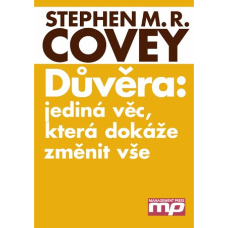 Důvěra: jediná věc, která dokáže změnit