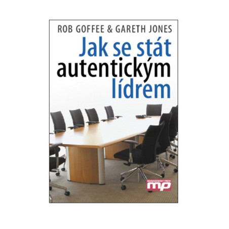 Jak se stát autentickým lídrem