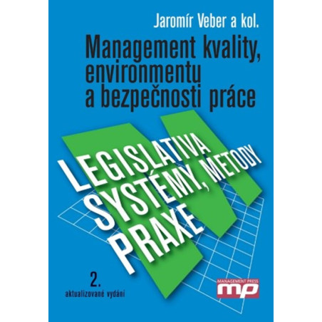 Management kvality, environmentu a bezpečnosti práce.