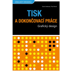 Tisk a dokončovací práce