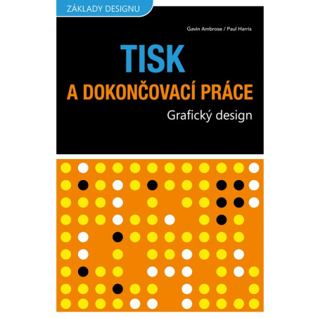 Tisk a dokončovací práce