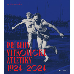 Příběhy vítkovické atletiky (1924–2024)