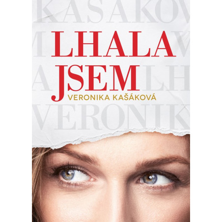 Veronika Kašáková: Lhala jsem