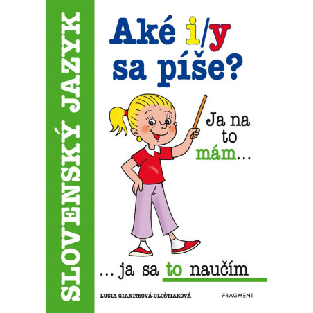 Aké i/y sa píše?
