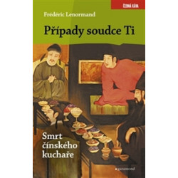 Případy soudce Ti. Smrt čínského kuchaře