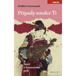 Případy soudce Ti. Smrt v lotosovém poli