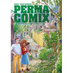 Permacomix: Žít permakulturně. Návod k použití