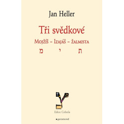 Tři svědkové. Mojžíš, Izaiáš, žalmista
