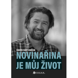 Novinařina je můj život