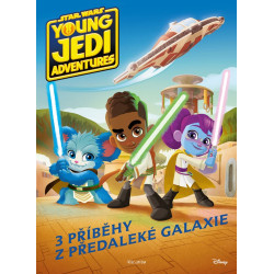 Star Wars - Dobrodružství mladých Jediů - Příběhy z předaleké galaxie