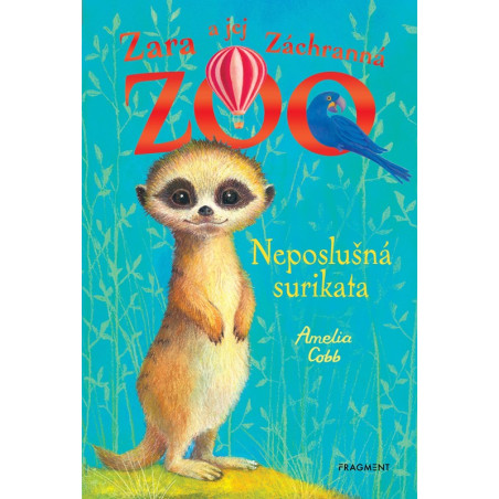 Zara a jej Záchranná zoo - Neposlušná surikata