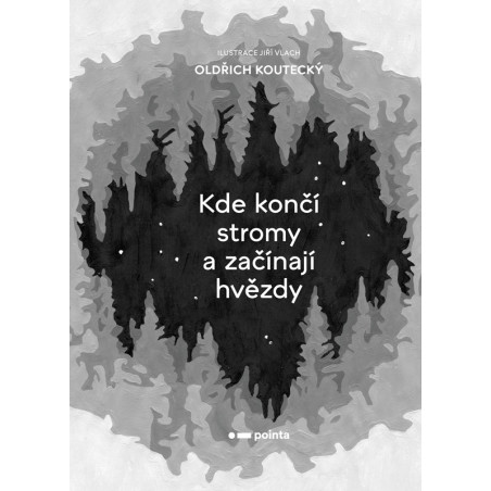 Kde končí stromy a začínají hvězdy
