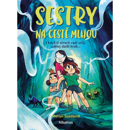 Sestry na cestě mlhou