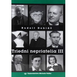 Triedni nepriatelia III