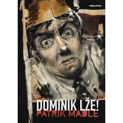 Dominik lže!