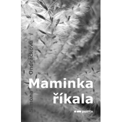 Maminka říkala