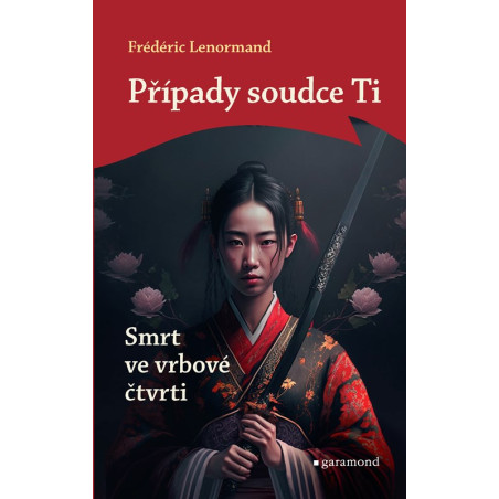 Případy soudce Ti: Smrt ve vrbové čtvrti