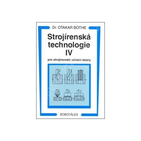 Strojírenská technologie IV pro strojírenské učební obory