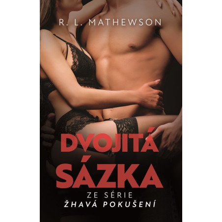 Žhavá pokušení: Dvojitá sázka