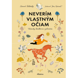 Neverím vlastným očiam