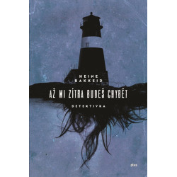 Až mi zítra budeš chybět