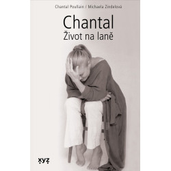 Chantal: Život na laně