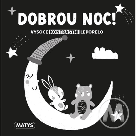 Vysoce kontrastní leporelo: Dobrou noc!