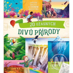 Neobyčejné výlety: 20 úžasných divů přírody