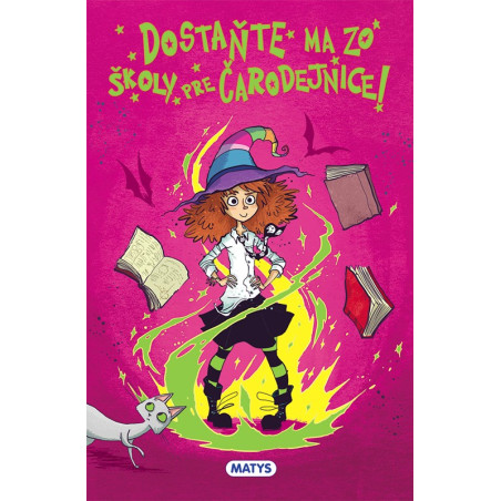 Čarodejnícka škola 2: Dostaňte ma zo školy pre čarodejnice!