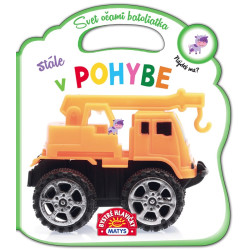 Svet očami batoliatka: Stále v pohybe
