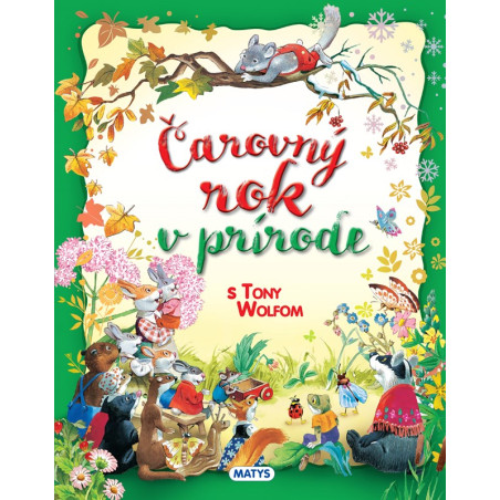 Čarovný rok v prírode s Tony Wolfom