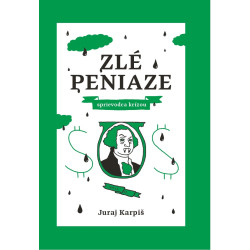 Zlé peniaze – sprievodca krízou