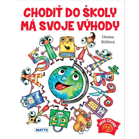 Chodiť do školy má svoje výhody