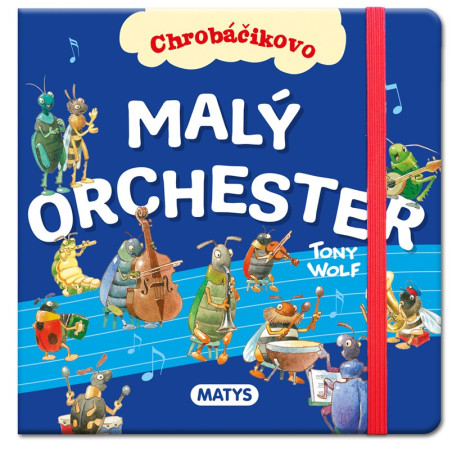 Chrobáčikovo: Malý orchester