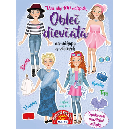 Obleč dievčatá na nákupy a večierok
