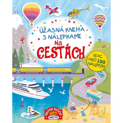 Úžasná kniha s nálepkami: Na cestách
