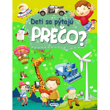 Deti sa pýtajú PREČO?