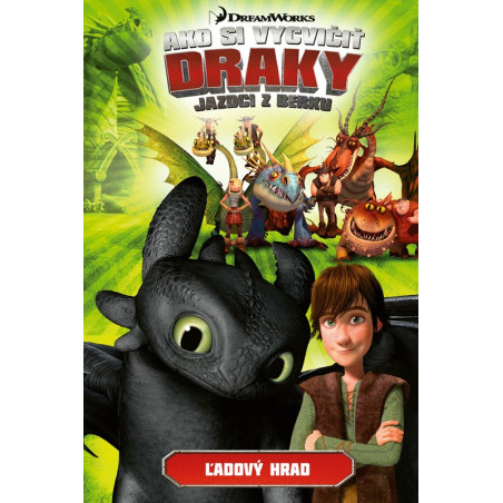 Ako si vycvičiť draky - Jazdci z Berku 3: Ľadový hrad