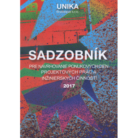 Sadzobník pre navrhovanie ponukových cien projektových prác a inžinierskych činností 2017