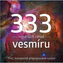 333 největších záhad vesmíru