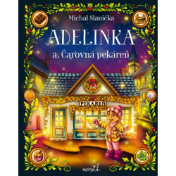 Adelinka a Čarovná pekáreň