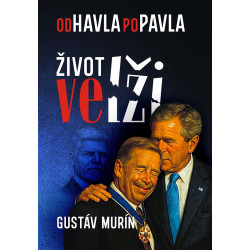 Od Havla po Pavla: Život ve lži
