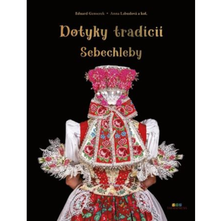 Dotyky tradícií – Sebechleby