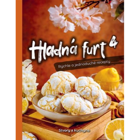 Hladná furt 4 – Rýchle a jednoduché recepty