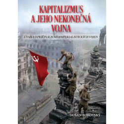 Kapitalizmus a jeho nekonečná vojna
