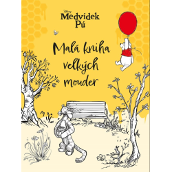 Medvídek Pú - Malá kniha velkých mouder