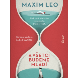 A všetci budeme mladí