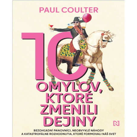 10 omylov, ktoré zmenili dejiny