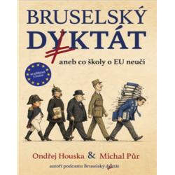 Bruselský diktát aneb co školy o EU neučí
