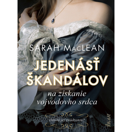 Jedenásť škandálov na získanie vojvodovho srdca